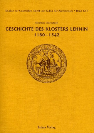 Geschichte des Klosters Lehnin 1180-1542