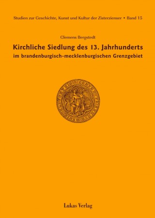 Kirchliche Siedlung des 13. Jahrhunderts im brandenburgisch-mecklenburgischen Grenzgebiet