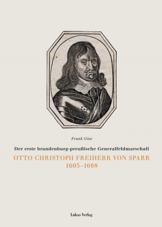 Otto Christoph Freiherr von Sparr 1605-1688